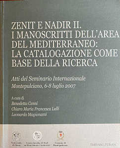 Zenit e Nadir II.  I Manoscritti Dell'Area del Mediterraneo: La Catalogazione come Base Della Ricerca